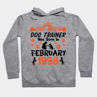 The Best Dog Trainer Was Born In February 1998 Happy Birthday Dog Mother Father 23 Years Old Hoodie